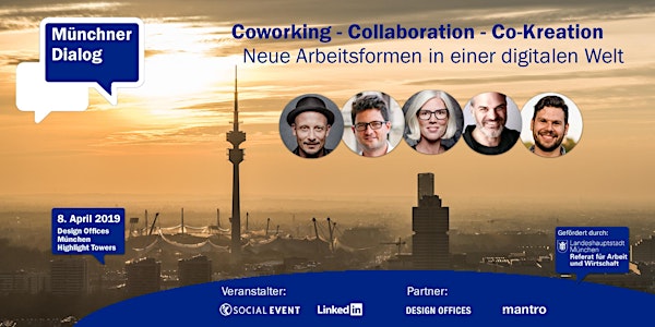 Münchner Dialog: Coworking - Collaboration - Co-Kreation