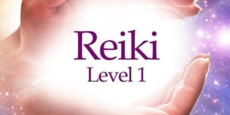 Reiki 1 - Class, Attunement, Certification primary image