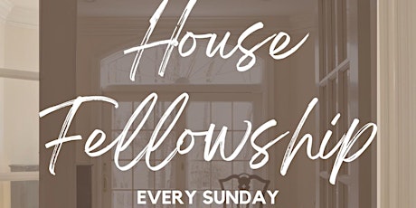 House Fellowship