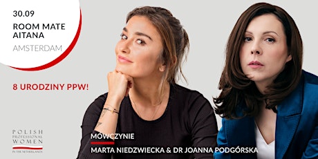 Imagem principal do evento 8 Urodziny PPW z Martą Niedźwiecką i Joanna Podgór