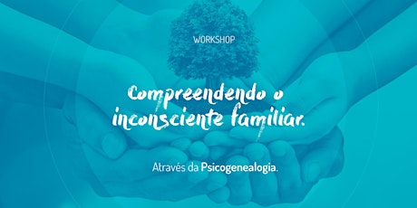 Imagem principal do evento Compreendendo o inconsciente familiar | Instituto i9c | Abril 2019