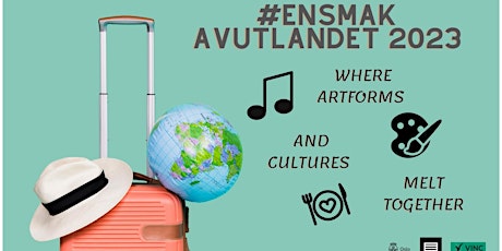 #ENSMAKAVUTLANDET 2023 - MUSIC, ART & FOOD FESTIVAL primary image