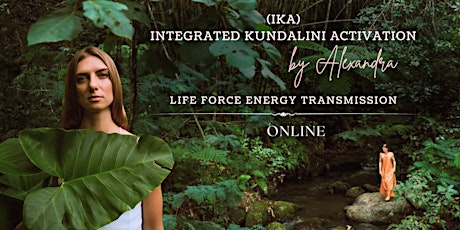 Integrated Kundalini Activation (IKA)| Virtual Energy Transmission