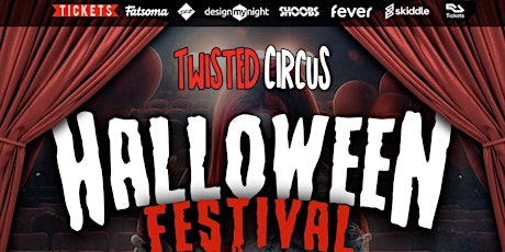 Twisted Circus Halloween Festival 2023, Sat 28th Oct primary image