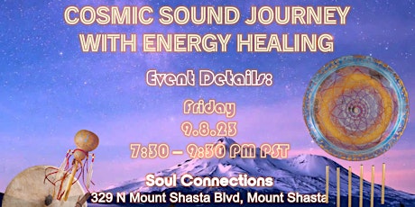 Mount Shasta Cosmic Sound Journey with Energy Healing primary image