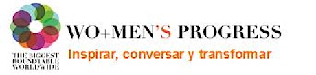 Imagen principal de Wo+Men's Progress Barcelona 2014- La Mesa Redonda Más Grande del Mundo