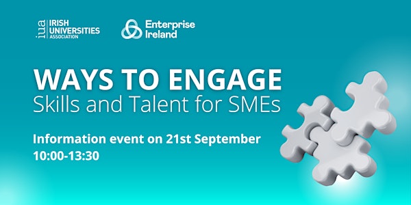 EI & IUA Ways to Engage – Skills & Talent for the SME Sector, Hybrid Event