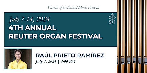 Image principale de 4th Annual Reuter Organ Festival: Raúl Prieto Ramírez