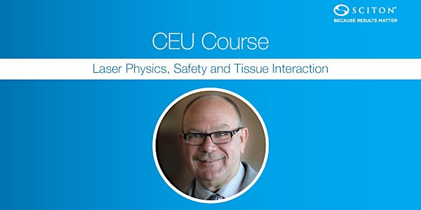 Laser Physics, Safety and Tissue Interaction - St. Louis