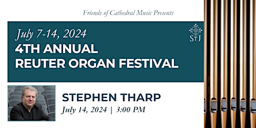Imagem principal do evento 4th Annual Reuter Organ Festival: Stephen Tharp