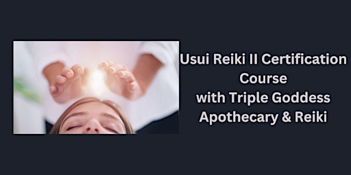 Hauptbild für Usui Reiki II Certification Course