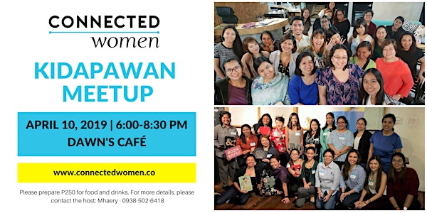 #ConnectedWomen Meetup - Kidapawan (PH) - April 10