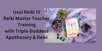 Usui Reiki III (Reiki Master Teacher) Certification Course primary image