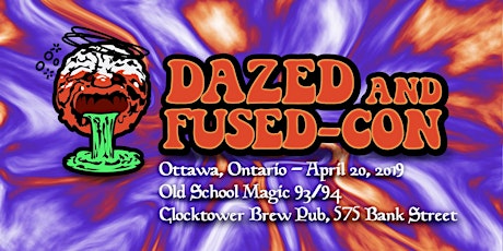 Dazed and Fused-Con 2019 - Old School Ottawa primary image