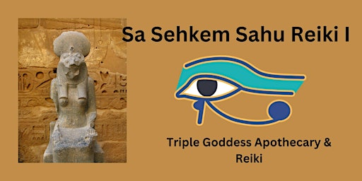 Sa Sekhem Sahu Reiki I (Egyptian Reiki) Certification Course primary image