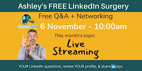 Drop-In LinkedIn Surgery  -  Lets Talk -  Streamyard for Live-Streaming primary image