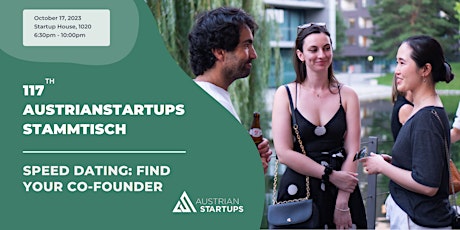 Image principale de #117 AustrianStartups Stammtisch: Speed Dating – Find your Co-Founder