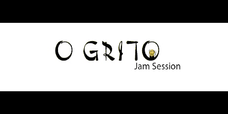 Hauptbild für O Grito Jam Session