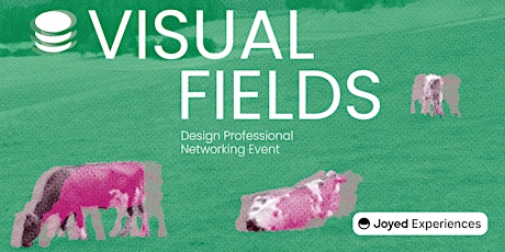 Hauptbild für Visual Fields · Design Professional Networking Event ✨ 12. October