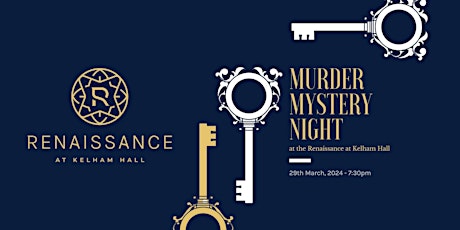 Murder Mystery Night at the Renaissance at Kelham Hall
