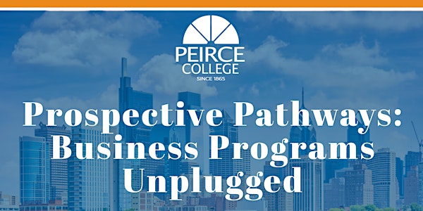 Prospective Pathways: Business Programs Unplugged
