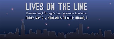 Lives on the Line: Dismantling Chicago’s Gun Violence Epidemic primary image