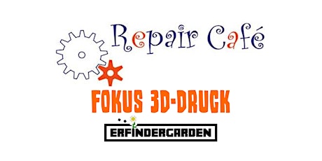 Hauptbild für 3D Druck Repair Café