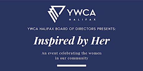 Inspired By Her in support of YWCA Halifax primary image