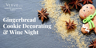 Image principale de Gingerbread Cookie Decorating and Wine Night at The VERVE Hotel, Natick