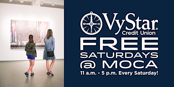 VyStar Free Saturdays @ MOCA
