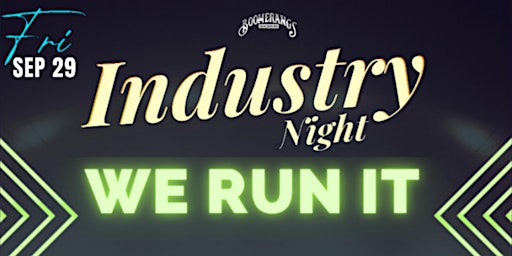 INDUSTRY NIGHT - We Run It w/DJ Teo primary image