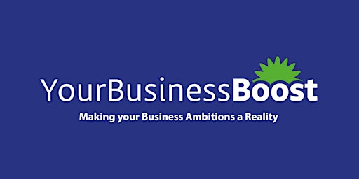 Primaire afbeelding van Your Business Boost  – “Tell me more”