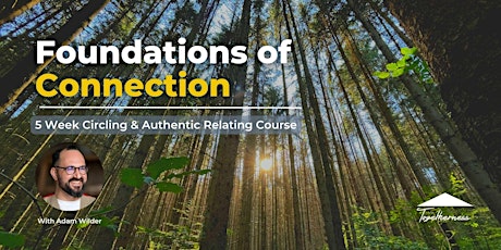 Hauptbild für Foundations of Connection: Circling & Authentic Relating