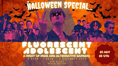 SPOOKTACULAR Fluorescent Adolescent! FREE ENTRY B4 9:00! primary image