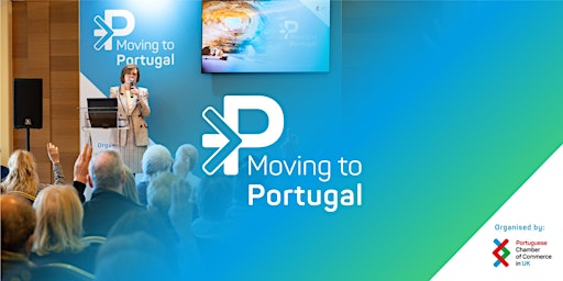 Imagem principal do evento Moving to Portugal Show & Seminars - London, 17 October 2024