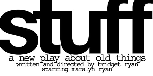 Imagen principal de STUFF: A New Play About Old Things