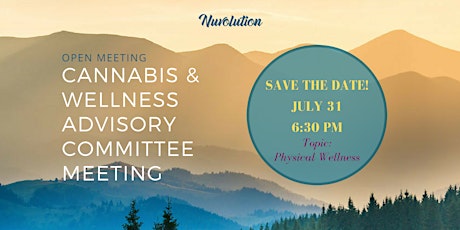 Cannabis & Wellness Advisory Committee Meeting - July
