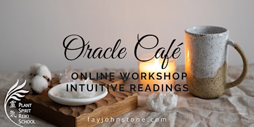 Imagen principal de Oracle Cafe: Monthly Online Intuitive readings workshop
