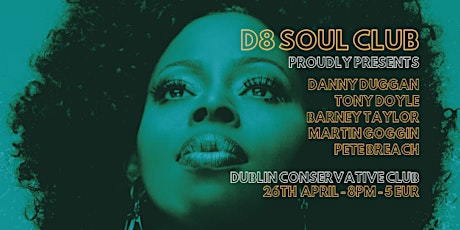 The D8 Soul Club Proudly Presents