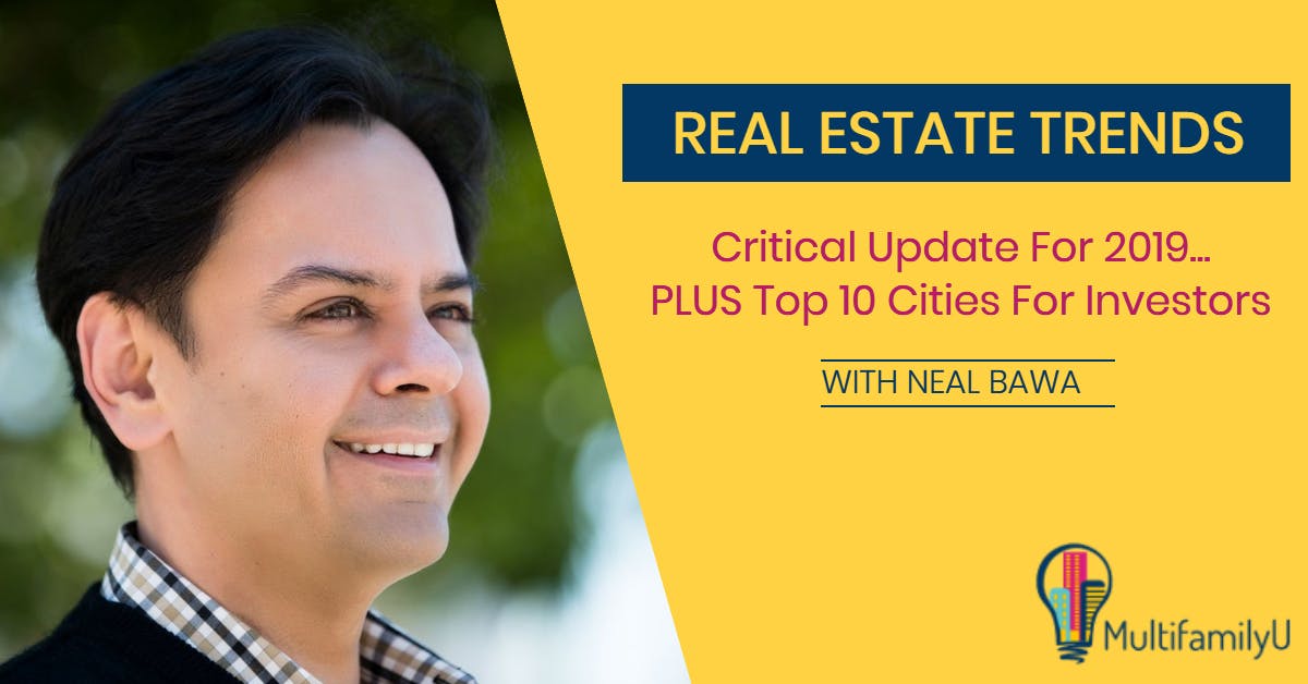 Real Estate Trends 2019: Eye Popping Data and Top 10 Cities For Investors