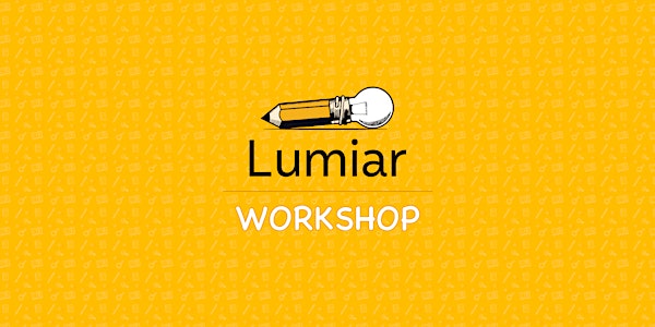 Lumiar Workshop