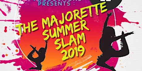 The Majorette Summer Slam '19  Registration primary image