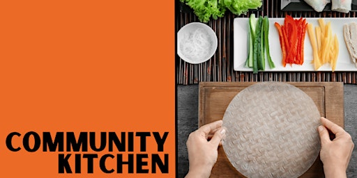 Make Vietnamese Rice Paper Rolls at Community Kitchen: Term 4, Session 2 primary image