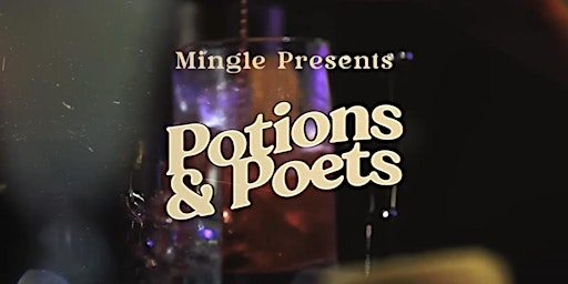 Primaire afbeelding van "Potions & Poets" An Elevated Open Mic Experience