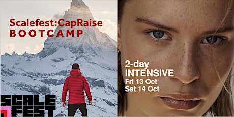 Image principale de Scalefest:Raise Bootcamp—Cap Raise Success