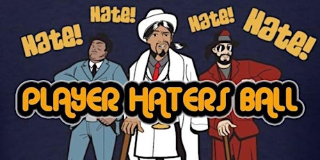 Buda Love Presents: The Player Haters Ball