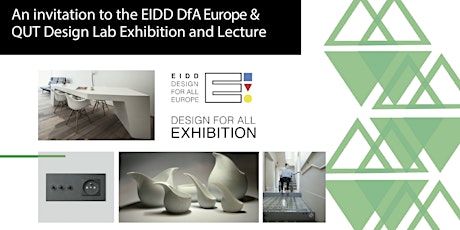 EIDD-DfA Europe / QUT Design Lab: Keynote Lecture and Exhibition primary image