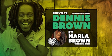 Dennis Brown Tribute - Featuring Marla Brown primary image
