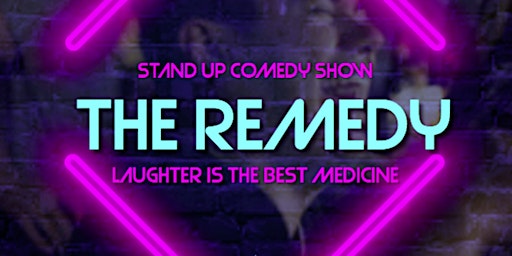 Primaire afbeelding van The Remedy ( Stand Up Comedy Show ) MTLCOMEDYCLUB.COM
