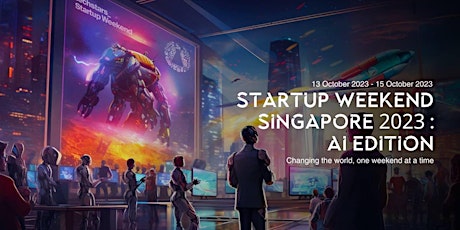 Start Up Weekend Singapore 2023: AI Edition primary image